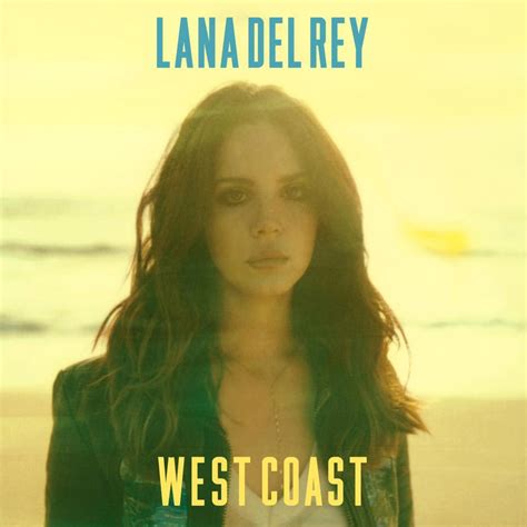 Lana Del Rey - West Coast (Türkçe Çeviri) Lyrics: Batı kıyısında, bir söylemleri var / "Eğer içmiyorsan, o zaman oynamıyorsun" / Ama müziğin var / İçinde müziğin var, değil mi?